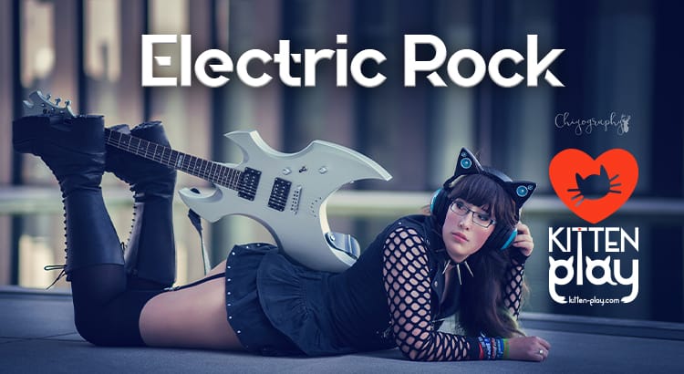 Kitten Styles #9 – Electric Rock